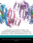 Image for A Guide to Structures : An Overview, Biological, Chemical, Musical, Data, Mathematical, Etc.