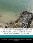 Image for The Unauthorized Guide to Carnival Cruise Line&#39;s Ports of Call