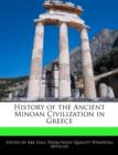 Image for History of the Ancient Minoan Civilization in Greece