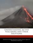 Image for Understanding Active Volcanoes and Their Eruptions