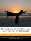 Image for Unitarian Universalism : Not So Easily Defined