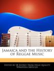 Image for Jamaica and the History of Reggae Music