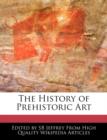 Image for The History of Prehistoric Art