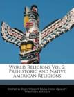 Image for World Religions Vol 2 : Prehistoric and Native American Religions