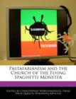 Image for Pastafarianism and the Church of the Flying Spaghetti Monster