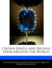 Image for Crown Jewels and Regalia from Around the World