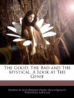 Image for The Good, the Bad and the Mystical, a Look at the Genie