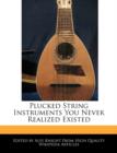 Image for Plucked String Instruments You Never Realized Existed