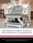 Image for The Piano : A Brief Look at This Beautiful Instrument