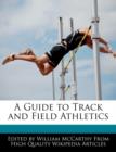 Image for A Guide to Track and Field Athletics