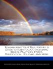 Image for Remembering Your True Nature : A Guide to Scientology, Including Beliefs, Practices, Ethics, Purification, Holidays, and More