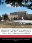 Image for Community College and Celebrity Students Like Halle Berry, George Lucas, Queen Latifah, and More