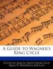 Image for A Guide to Wagner&#39;s Ring Cycle