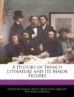 Image for A History of French Literature and Its Major Figures