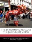 Image for The Performing Arts and the Culture of China