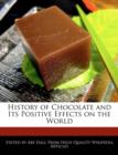 Image for History of Chocolate and Its Positive Effects on the World