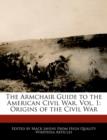 Image for The Armchair Guide to the American Civil War, Vol. 1