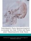 Image for Informed Pain Management : A Guide to the Types of Pain and Treatments for Pain