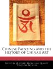 Image for Chinese Painting and the History of China&#39;s Art
