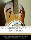 Image for Sun Studios and the Elvis Years