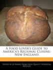 Image for A Food Lover&#39;s Guide to America&#39;s Regional Cuisine
