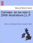 Image for Cemaes : As We Saw It. [With Illustrations.] L.P.