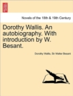Image for Dorothy Wallis. an Autobiography. with Introduction by W. Besant.