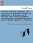 Image for The Plays of William Shakspeare. With corrections and illustrations. To which are added notes by S. Johnson and G. Steevens. by the editor of Dodsley&#39;s Collection of Old Plays. VOLUME THE EIGHTH