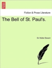 Image for The Bell of St. Paul&#39;s. a New Edition.