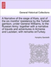 Image for A Narrative of the Siege of Kars, and of the Six Months&#39; Resistance by the Turkish Garrison, Under General Williams, to the Russian Army