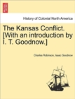 Image for The Kansas Conflict. [With an introduction by I. T. Goodnow.]