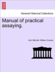 Image for Manual of practical assaying. Third Edition