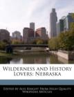 Image for Wilderness and History Lovers: Nebraska