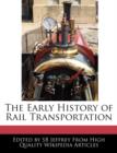 Image for The Early History of Rail Transportation