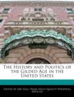 Image for The History and Politics of the Gilded Age in the United States