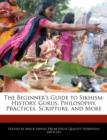 Image for The Beginner&#39;s Guide to Sikhism : History, Gurus, Philosophy, Practices, Scripture, and More