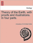 Image for Theory of the Earth, with Proofs and Illustrations. in Four Parts.
