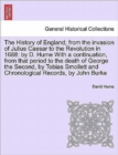 Image for The History of England; from the invasion of Julius Caesar to the Revolution in 1688