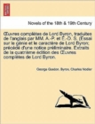 Image for Uvres Completes de Lord Byron, Traduites de L&#39;Anglais Par MM. A.-P. Et E.-D. S. (Essai Sur Le Genie Et Le Caractere de Lord Byron; Precede D&#39;Une Notic