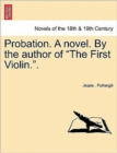 Image for Probation. a Novel. by the Author of the First Violin..