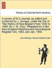 Image for A Review of W.&#39;s Journal, as Edited and Published by J. Savage, Under the Title of the History of New-England from 1630 to 1649. by J. W., Esq. Prepared for in the New-England Historical and Genealogi