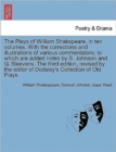Image for The Plays of William Shakspeare, in ten volumes. With the corrections and illustrations of various commentators The third edition, revised by the editor of Dodsley&#39;s Collection of Old Plays Vol. VII.