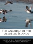 Image for The Anatidae of the Aleutian Islands