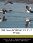 Image for Birdwatching in the Wild