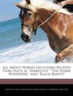 Image for All about Horses Including Related Films Such as Seabiscuit, the Horse Whisperer, and Black Beauty