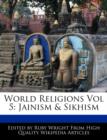 Image for World Religions Vol 5 : Jainism &amp; Sikhism