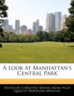 Image for A Look at Manhattan&#39;s Central Park