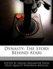 Image for Dynasty : The Story Behind Atari
