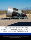 Image for The Doctrine of Mutual Assured Destruction (M.A.D.) and Nuclear Deterrence