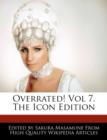 Image for Overrated! Vol 7. the Icon Edition